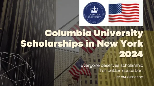 Columbia University Scholarships 2024 in New York