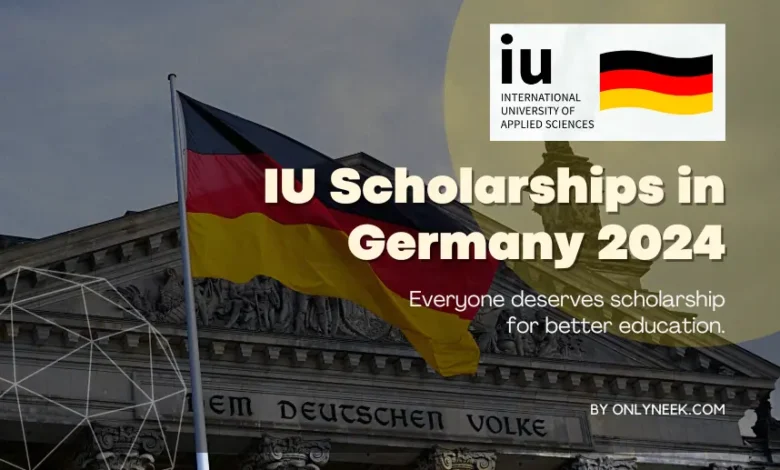IU Scholarships in Germany 2024 apply Now