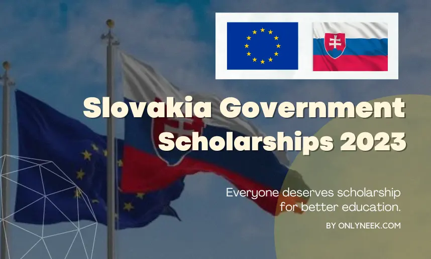 Apply to Slovakia Government Scholarships 2023